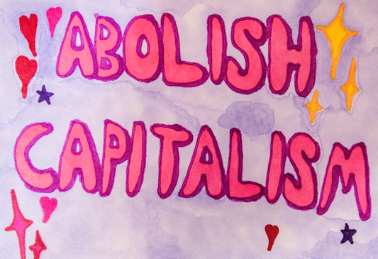 Abolish Capitalism